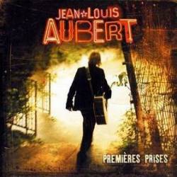 Jean-Louis Aubert : Premières Prises